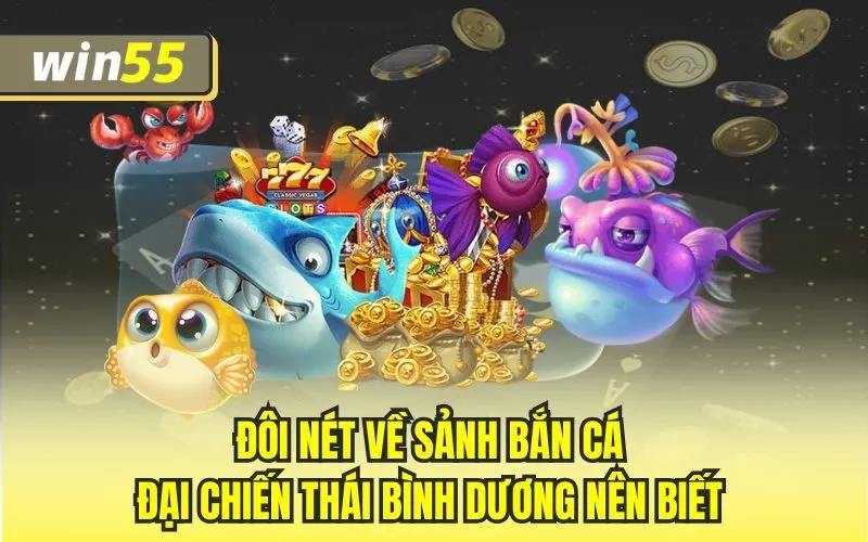 Sảnh Bắn Cá Đại Chiến Thái Bình Dương – Trải Nghiệm Thú Vị 