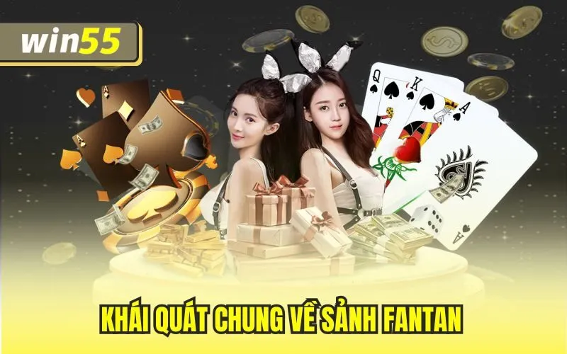 Sảnh Fantan Nổi Bật Với Nhiều Cửa Cược Không Thể Bỏ Lỡ